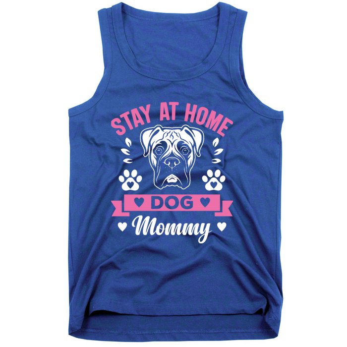 Stay At Home Dog Mommy Funny Pet Owners Gift Tank Top