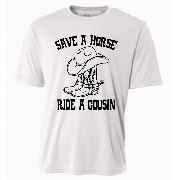 Save A Horse Ride A Cousin All Trash No Trailer Trash YAll Cooling Performance Crew T-Shirt