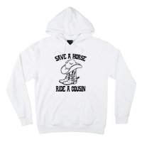 Save A Horse Ride A Cousin All Trash No Trailer Trash YAll Hoodie