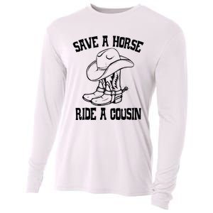 Save A Horse Ride A Cousin All Trash No Trailer Trash YAll Cooling Performance Long Sleeve Crew