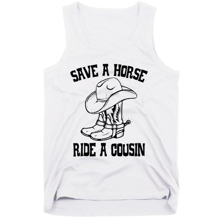 Save A Horse Ride A Cousin All Trash No Trailer Trash YAll Tank Top