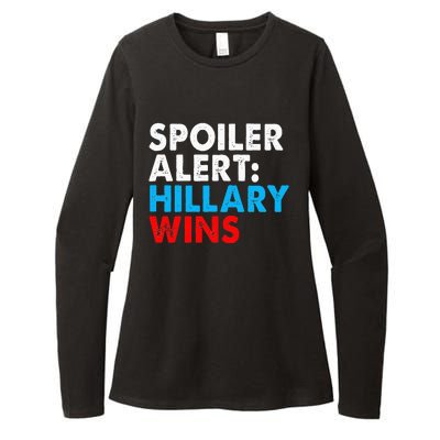 Spoiler Alert Hillary Wins Womens CVC Long Sleeve Shirt