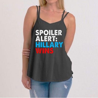 Spoiler Alert Hillary Wins Women's Strappy Tank