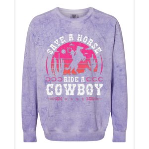 Save A Horse Ride A Cowboy Rodeo Western Country Colorblast Crewneck Sweatshirt