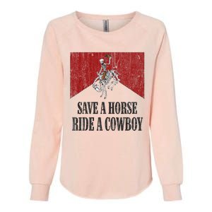 Save A Horse Ride A Cowboy Skeleton Western Country Womens California Wash Sweatshirt