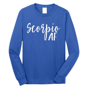 Scorpio Af Horoscope Zodiac Astrology Sign Gift Long Sleeve Shirt