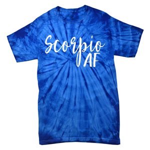 Scorpio Af Horoscope Zodiac Astrology Sign Gift Tie-Dye T-Shirt