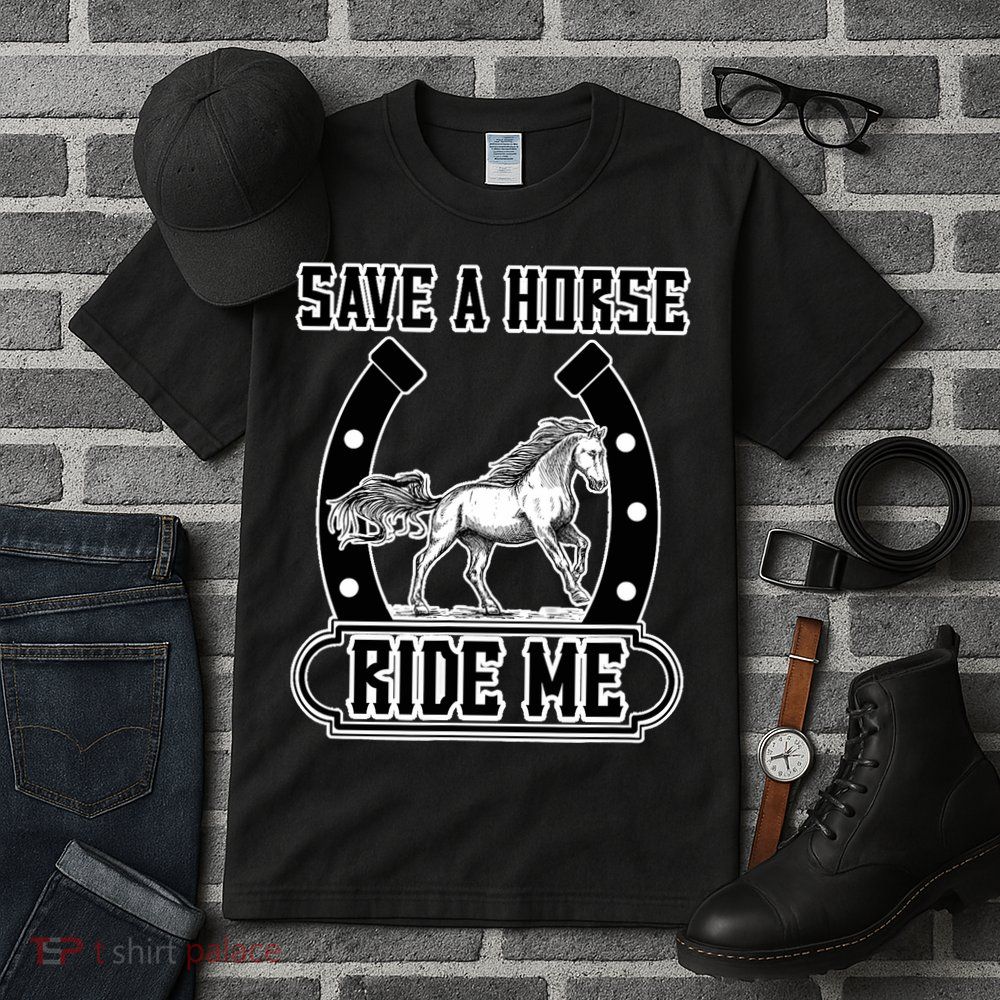 Save A Horse Ride Me Funny Cowboy Tall T-Shirt