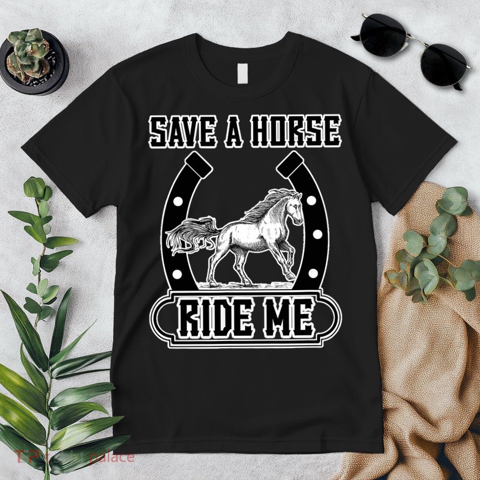 Save A Horse Ride Me Funny Cowboy Premium T-Shirt
