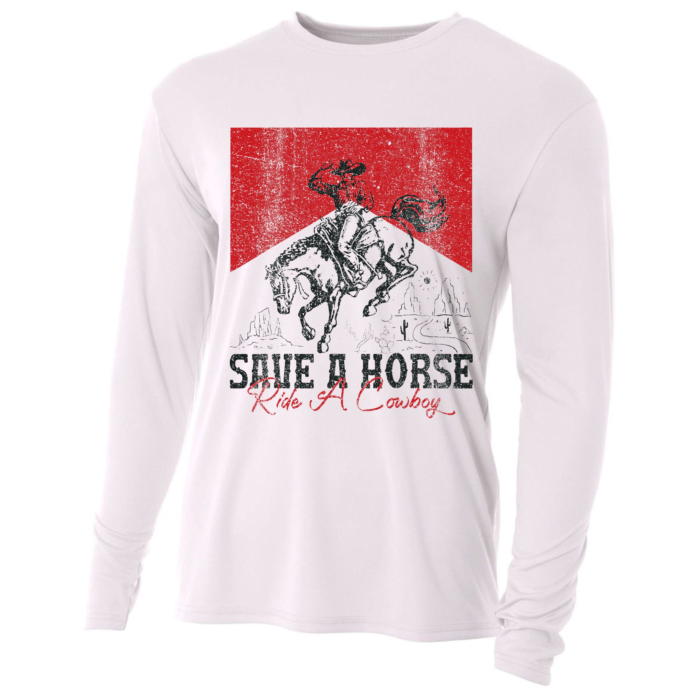 Save A Horse Ride A Cowboy Vintage Country Western Cooling Performance Long Sleeve Crew