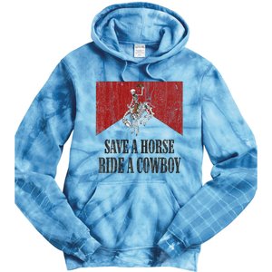 Save A Horse Ride A Cowboy Skeleton Western Country Tie Dye Hoodie