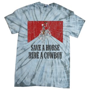 Save A Horse Ride A Cowboy Skeleton Western Country Tie-Dye T-Shirt