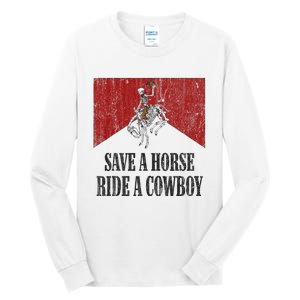 Save A Horse Ride A Cowboy Skeleton Western Country Tall Long Sleeve T-Shirt