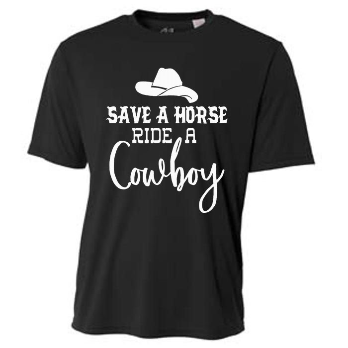 Save A Horse Ride A Cowboy Save A Horse Ride A Cowboy Cooling Performance Crew T-Shirt