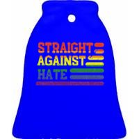 Straight Against Hate Gift Ceramic Bell Ornament