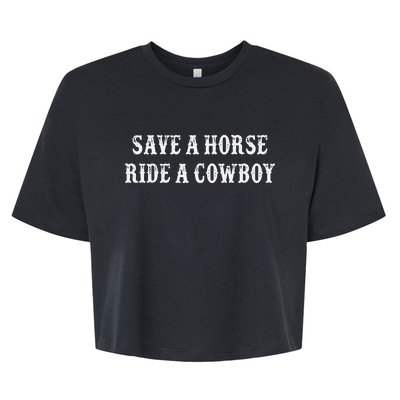 Save A Horse Ride A Cowboy Vintage Style Bella+Canvas Jersey Crop Tee