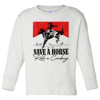 Save A Horse Ride A Cowboy Skeleton Country Skull Western Toddler Long Sleeve Shirt