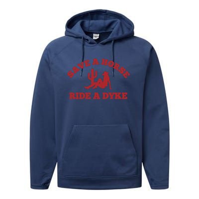 Save A Horse Ride A Dyke Performance Fleece Hoodie