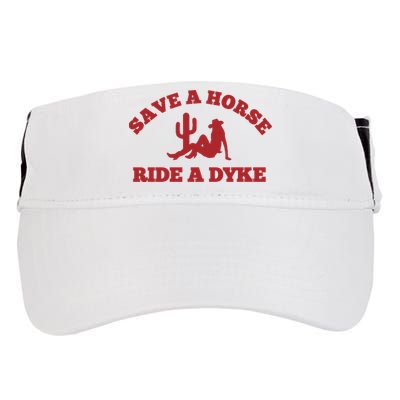 Save A Horse Ride A Dyke Adult Drive Performance Visor