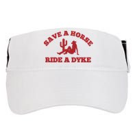 Save A Horse Ride A Dyke Adult Drive Performance Visor
