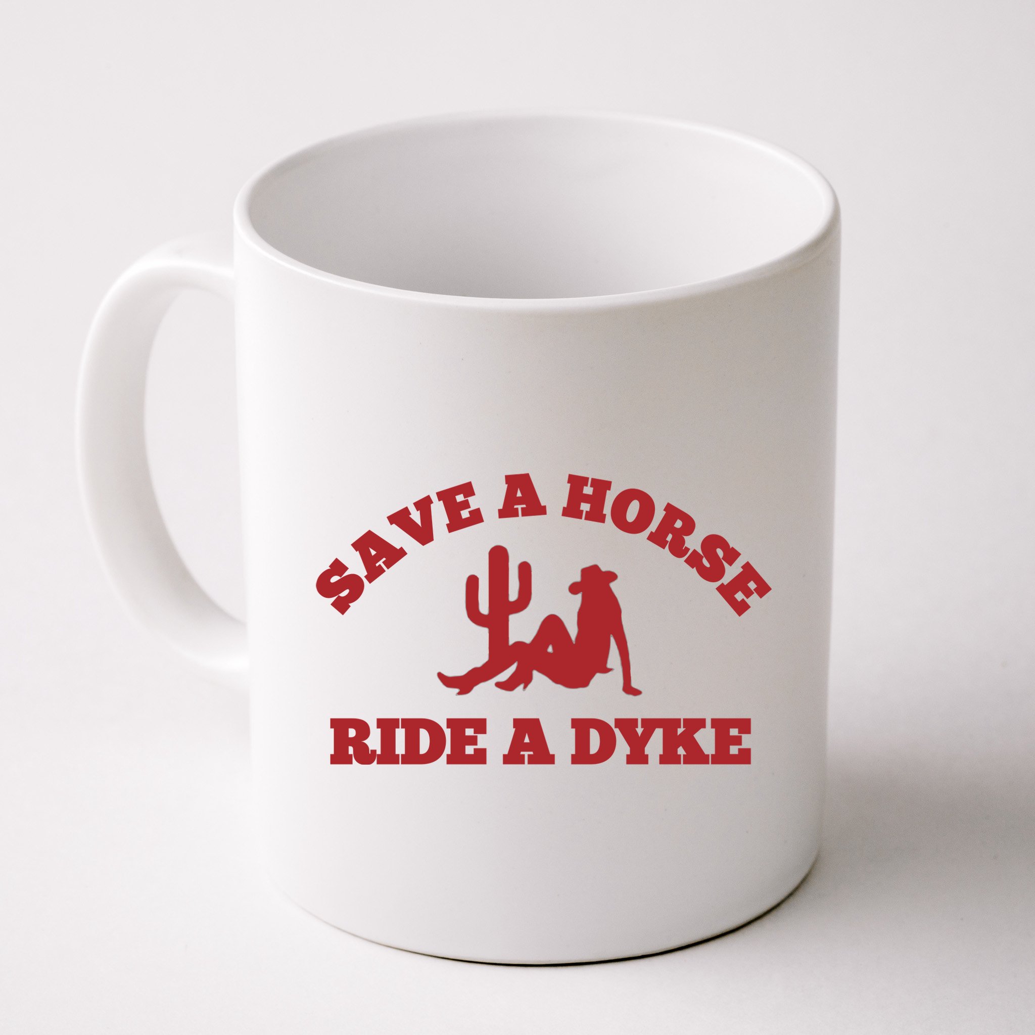 Save A Horse Ride A Dyke Mug