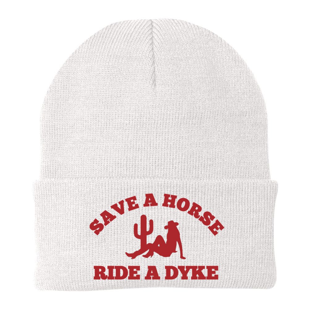 Save A Horse Ride A Dyke Beanie