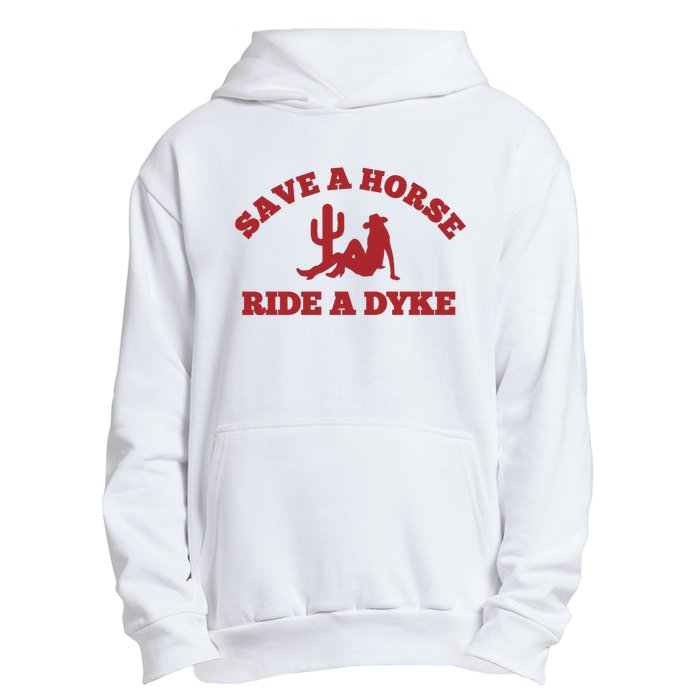 Save A Horse Ride A Dyke Urban Pullover Hoodie