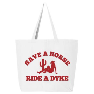 Save A Horse Ride A Dyke 25L Jumbo Tote