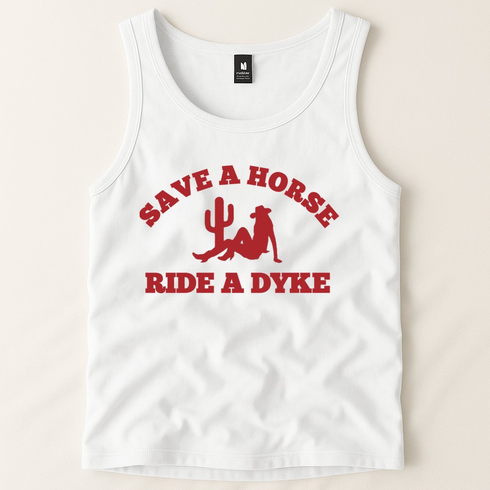 Save A Horse Ride A Dyke Tank Top