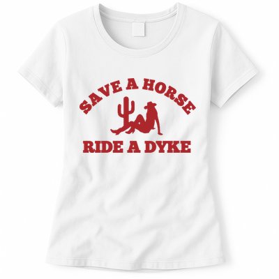 Save A Horse Ride A Dyke Womens T-Shirt