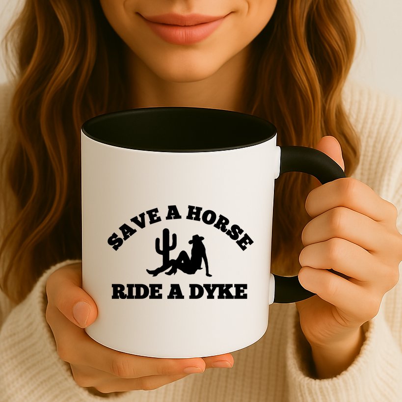 Save A Horse Ride A Dyke Mug