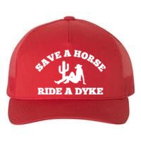 Save A Horse Ride A Dyke Yupoong Adult 5-Panel Trucker Hat