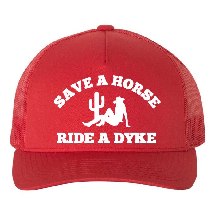 Save A Horse Ride A Dyke Yupoong Adult 5-Panel Trucker Hat