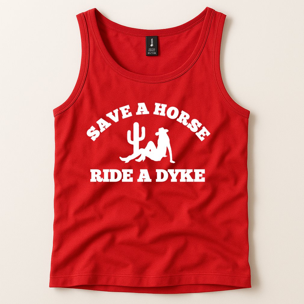 Save A Horse Ride A Dyke Tank Top