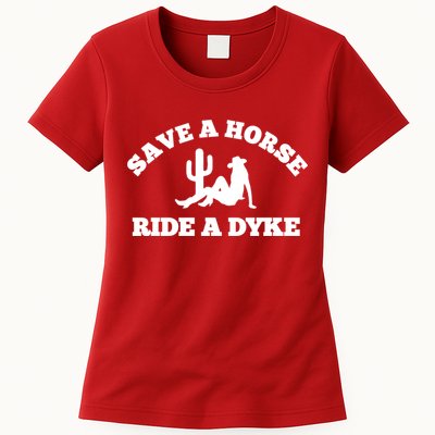 Save A Horse Ride A Dyke Womens T-Shirt