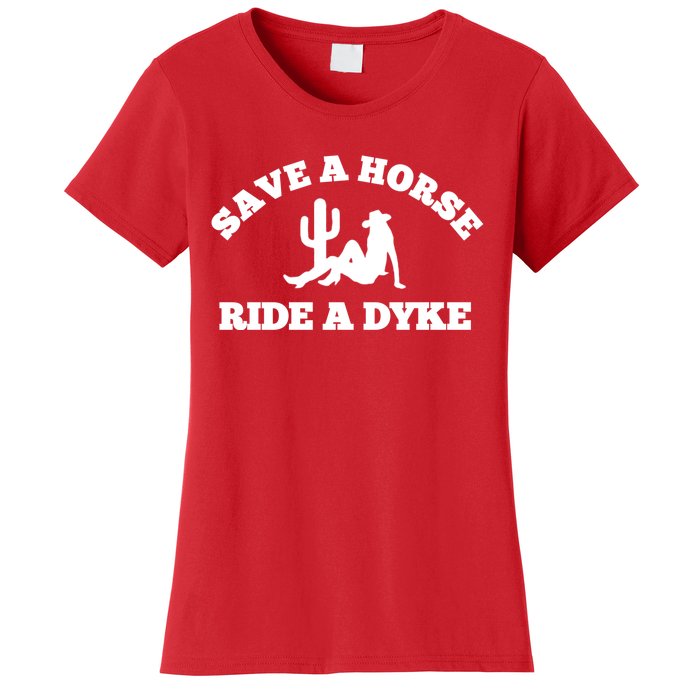 Save A Horse Ride A Dyke Women's T-Shirt