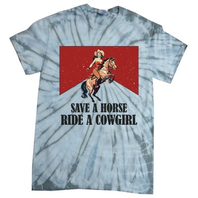 Save A Horse Ride A Cowgirl Tie-Dye T-Shirt