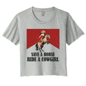 Save A Horse Ride A Cowgirl Women's Crop Top Tee