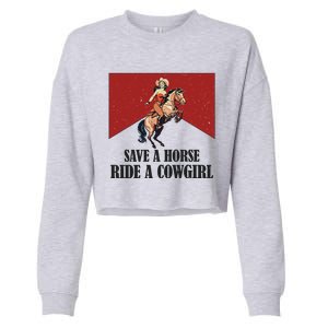 Save A Horse Ride A Cowgirl Cropped Pullover Crew