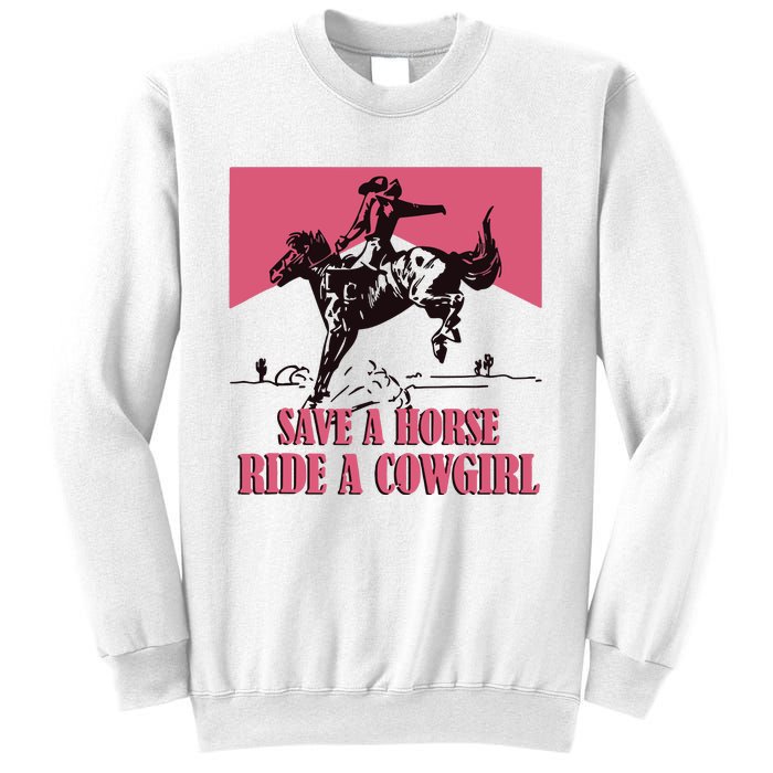 Save A Horse Ride A Cowgirl Lesbian Sweatshirt