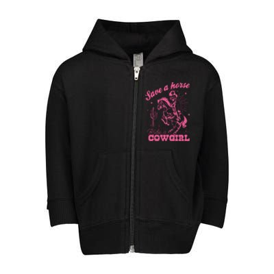 Save A Horse Ride A Cowgirl Toddler Zip Fleece Hoodie