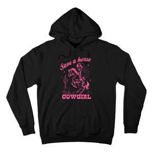 Save A Horse Ride A Cowgirl Tall Hoodie