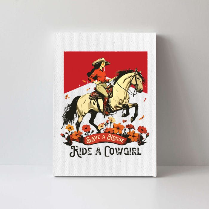 Save A Horse Ride A Cowgirl Western Rodeo Canvas