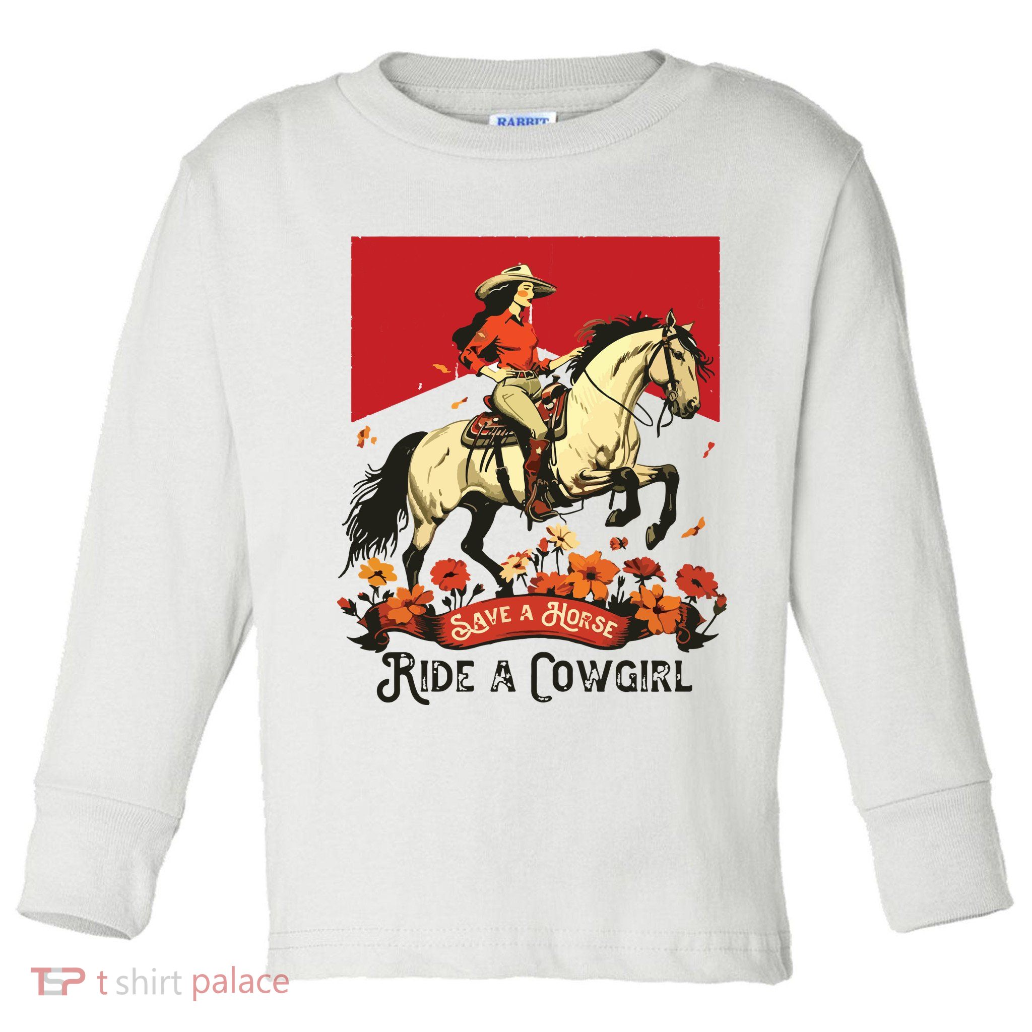 Save A Horse Ride A Cowgirl Western Rodeo Toddler Long Sleeve Shirt