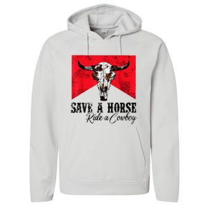 Save A Horse Ride A Cowboy Western Country Rodeo Bull Skull Performance Fleece Hoodie