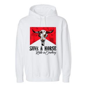 Save A Horse Ride A Cowboy Western Country Rodeo Bull Skull Garment-Dyed Fleece Hoodie