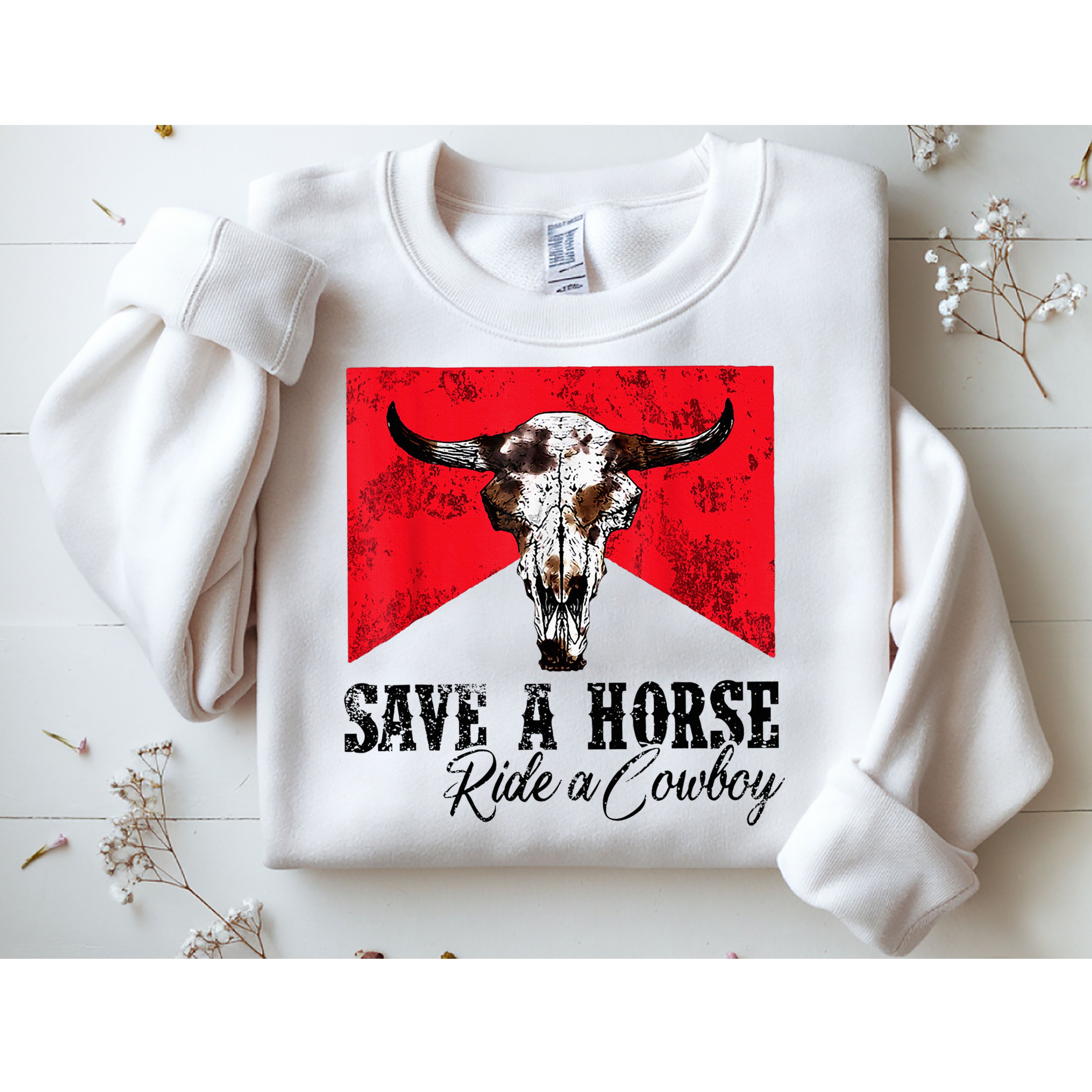 Save A Horse Ride A Cowboy Western Country Rodeo Bull Skull Sweatshirt