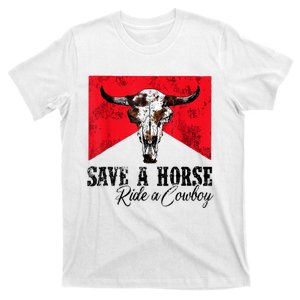 Save A Horse Ride A Cowboy Western Country Rodeo Bull Skull T-Shirt