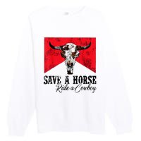 Save A Horse Ride A Cowboy Western Country Rodeo Bull Skull Premium Crewneck Sweatshirt