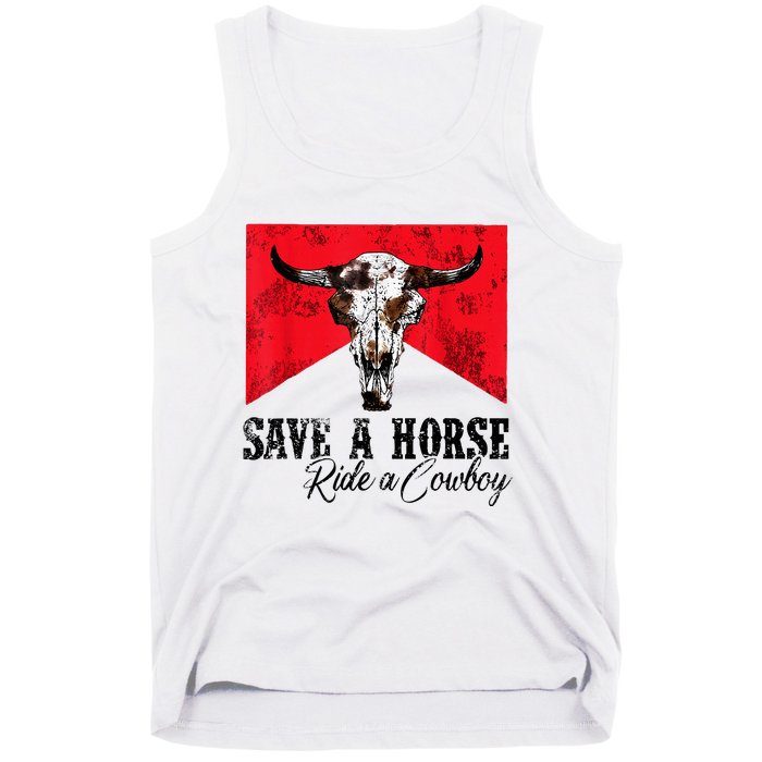 Save A Horse Ride A Cowboy Western Country Rodeo Bull Skull Tank Top